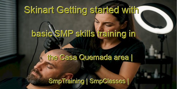 Skinart Getting started with basic SMP skills training in the Casa Quemada area | SmpTraining | SmpClasses | SkinartTraining-Costa Rica
